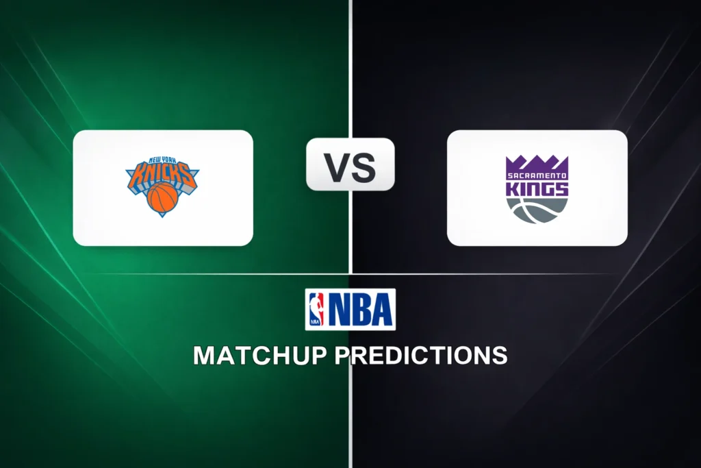 New York Knicks vs Sacramento Kings Prediction - NBA Game Preview, Picks, Player Props & Analysis