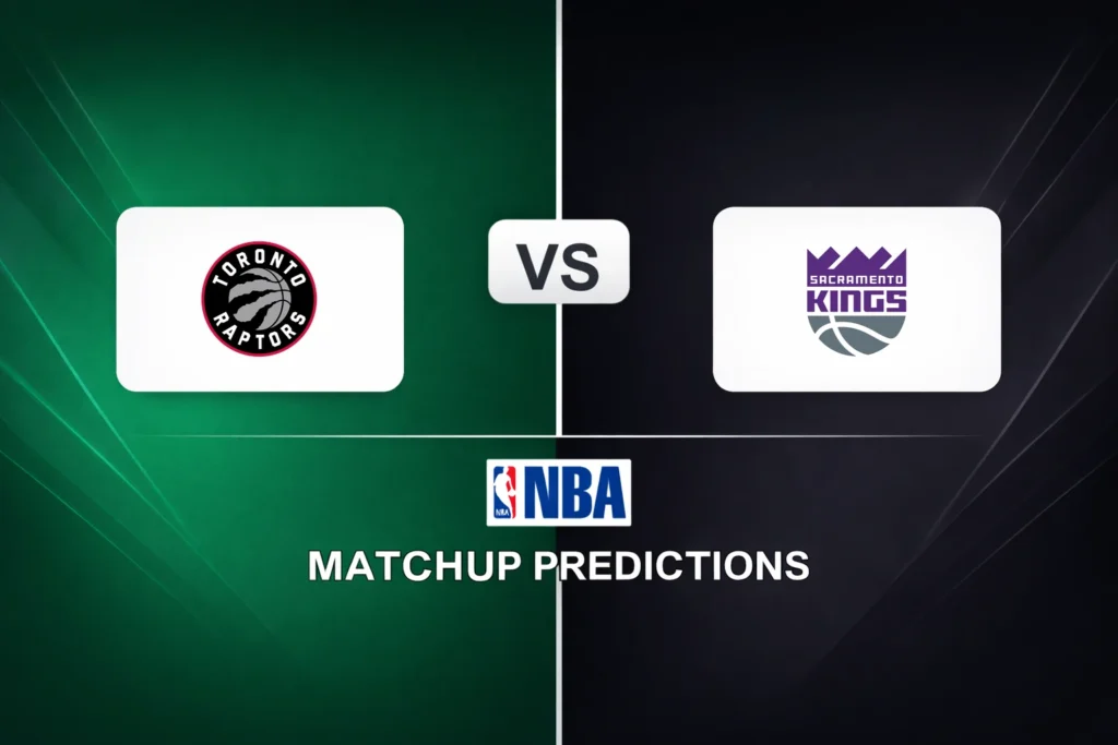 Toronto Raptors vs Sacramento Kings Prediction - NBA Game Preview, Picks, Player Props & Analysis